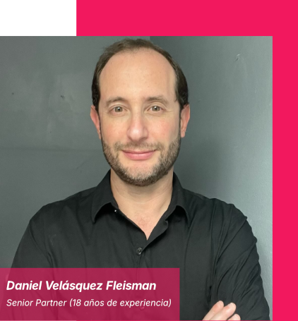 Daniel Velásquez Fleisman Senior Partner 18 años de experiencia